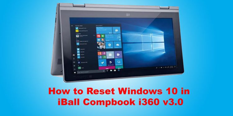 How to Reset Windows 10 in iBall Compbook i360 v3.0