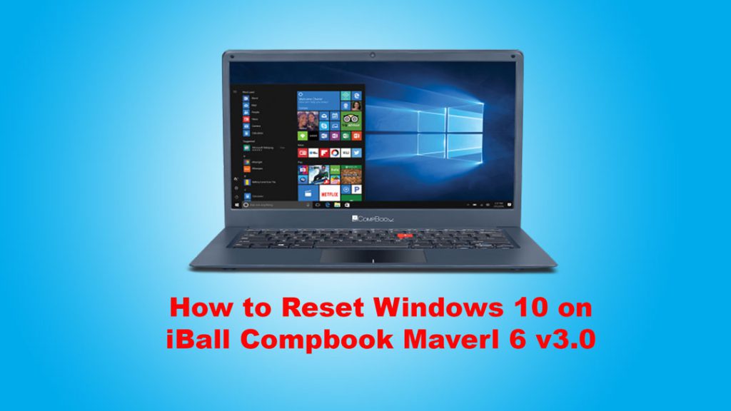 How to Reset Windows 10 on iBall Compbook Maverl 6 v3.0