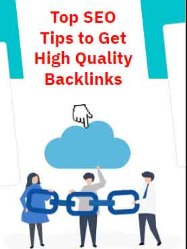 Top SEO Tips to Get High Quality Backlinks