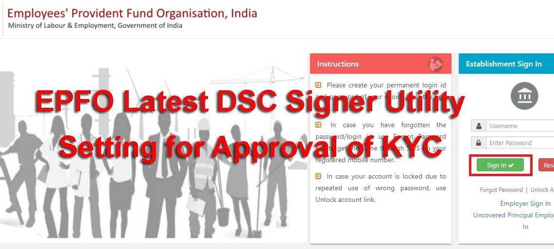 EPFO Latest New DSC Signer Utility Setting for Approval of KYC