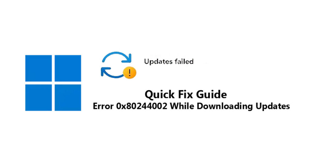 Error 0x80244002 While Downloading Updates